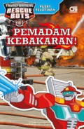 Transformers Rescue Bots: Pemadam Kebakaran!