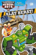 Transformers Rescue Bots: Alat Berat!