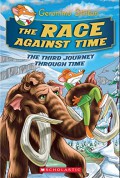 Geronimo Stilton : The Race Against Time (Hc - The Third Journey Through Time)