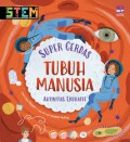 Super Cerdas Aktivitas Edukatif: Tubuh Manusia