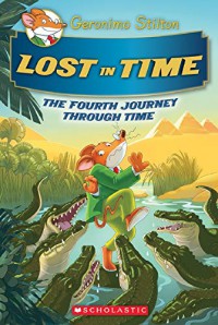 Geronimo Stilton : Lost In Time (Hc - The Fourth Journey Through Time)