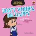 My Feelings and Manners : Don't Worry, Be Happy