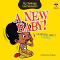 My Feelings and Manners : A new Baby!