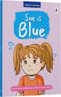 Stories To Learn From : Sue is Blue