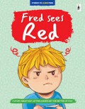 Stories To Learn From : Fred Sees Red