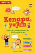 Kenapa, Ya? Hebat (Fakta Seru Tentang Segala Hal Dan Cara Kerjanya)