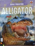 Deadly Predators: Alligator