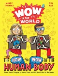Wow in the World: The How and Wow of the Human Body