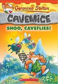 Geronimo Stilton Cavemice 14 : Shoo, Caveflies!