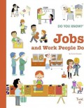 Do You Know? Jobs and Work People Do