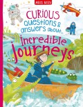 Curious Questions & Answers About Incredible Journeys