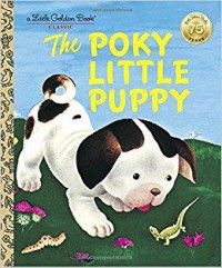 A Little Golden Book : The Poky Little Puppy