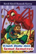 Kecil-Kecil Banyak Karya : Kisah Dudu Dan Semut-Semutnya