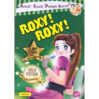 Kecil-Kecil Punya Karya : Roxy! Roxy!