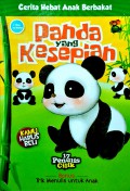 Cerita Hebat Anak Berbakat : Panda Yang Kesepian