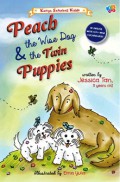 Karya Sahabat Kiddo : Peach The Wise Dog & The Twin Puppies