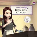 Dongeng Animasi 3D 68 : Ikan Dan Cincin