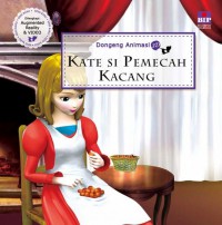 Dongeng Animasi 3D 69 : Kate Si Pemecah Kacang