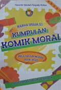 Karya Siswa SD Kumpulan Komik Moral (Pelajaran Moral 2024/2025)