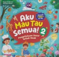 Aku Mau Tau Semua! 2