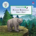 Dongeng Animasi 3D 77 : Kisah Beruang Abu-Abu