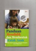 Panduan Mendidik Dan Membentuk Watak Anak