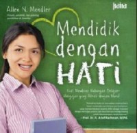 Mendidik Dengan Hati