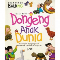 Dongeng Anak Dunia (Kumpulan Dongeng Anak Pembentuk Karakter & Inspiratif)