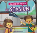 Pengalaman Seruku : Di Stasiun