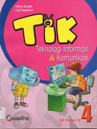 Tik Teknologi Informasi & Komunikasi 4