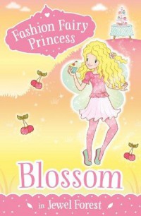 Fashion Fairy Princess : Blossom In Jewel Forest