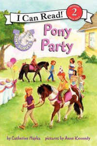 I Can Reas! Reading 2 With Her : Pony Scouts Pony Party