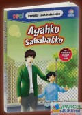 Penulis Cilik Indonesia : Ayahku Sahabatku