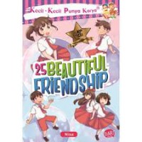 Kecil-Kecil Punya Karya : 25 Beautiful Friendship