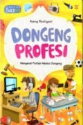 Dongeng Profesi. Mengenal Profesi Melalui Dongeng
