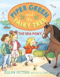 Piper Green And The Fairy Tree (3) : The Sea Pony