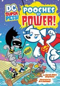 Dc Super-Pets! : Pooches Of Power!