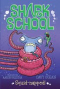 Shark School 3 : Squid-Napped!