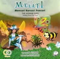 Peri Melati. Mencari Pencuri Kurcaci (The Jasmine Fairy. Finding Dwarf The Thief)