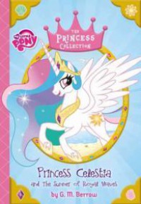 My Little Pony : Princess Celestia And The Summer Of Royal Waves