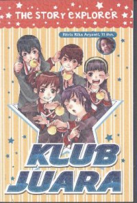 The Story Explorer : Klub Juara