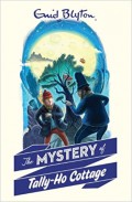 Enid Blyton (12) : The Mystery Of Tally-Ho Cottage