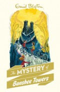 Enid Blyton (15) : The Mystery Of Banshee Towers