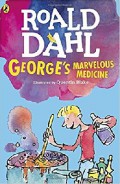 Roald Dahl : George'S Marvellous Medicine