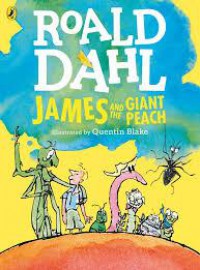 Roald Dahl : James And The Giant Peach