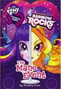 My Little Pony 3 (Equestria Girls) : Rainbow Rocks. The Mane Event