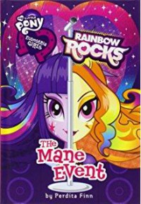 My Little Pony 3 (Equestria Girls) : Rainbow Rocks. The Mane Event