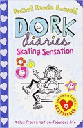 Dork Diaries : Skating Sensation (Tales From A Not-So-Fabulous Life)