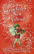 Flower Fairies Garden : Strawberry'S New Friend