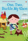 Usborne First Reading : One, Two, Buckle My Shoe